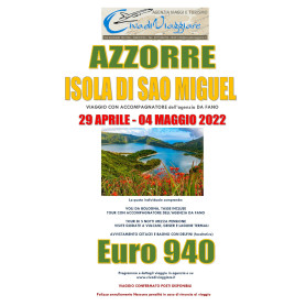 AZZORRE TOUR 29 APRILE - 04 MAGGIO 2022 TOUR CON ACCOMPAGNATORE VOLI DA BOLOGNA Euro 940,00