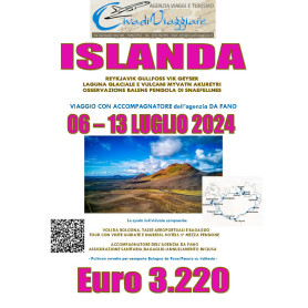 ISLANDA TOUR CON ACCOMPAGNATORE DA FANO, PESARO 06 - 13 LUGLIO 2024 CON VOLI DA BOLOGNA EURO 3.220,00